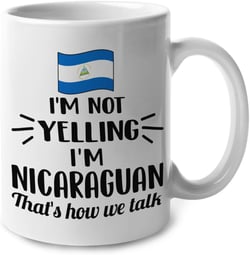 Lotacy I'M Not Yelling I Am Nicaraguan Nicaragua Ceramic Coffee Tea Mug Cup, Nicaraguan Souvenir and Gifts 11oz Nicaragua